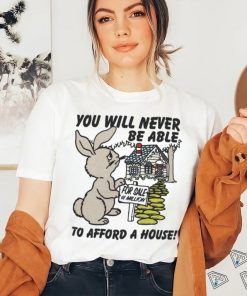 You will never ba able shirt