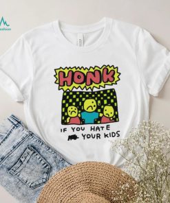 Zoe Bread Honk If You Hate Your Kids T Shirt