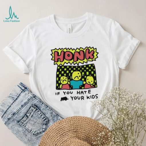 Zoe Bread Honk If You Hate Your Kids T Shirt