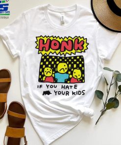 Zoe Bread honk if you hate your kids art shirt