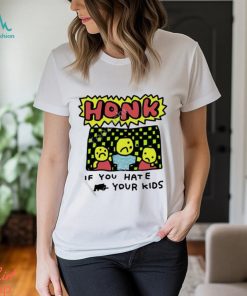 Zoe bread honk if you hate your kids t shirt