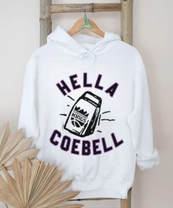 hella cowbell sacramento kings hometown hyper local t shirt T Shirt