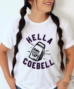 hella cowbell sacramento kings hometown hyper local t shirt T Shirt