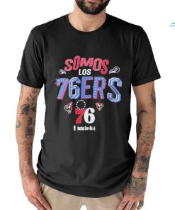 philadelphia 76ers somos los 76ers 2023 nba playoff shirt Shirt