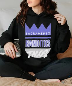 sacramento banditos tacos shirt T Shirt