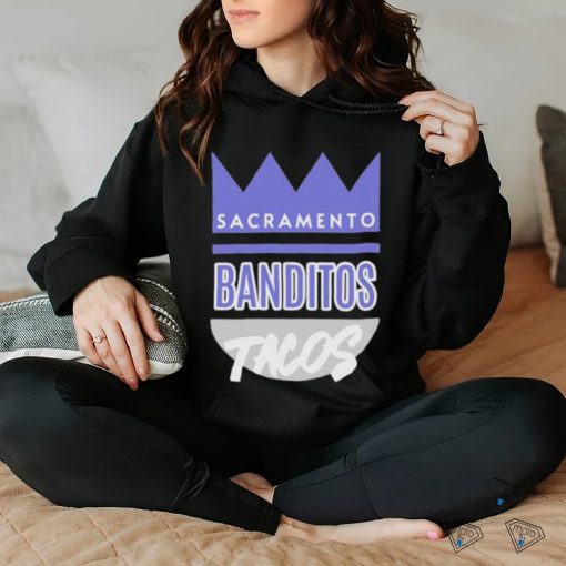 sacramento banditos tacos shirt T Shirt