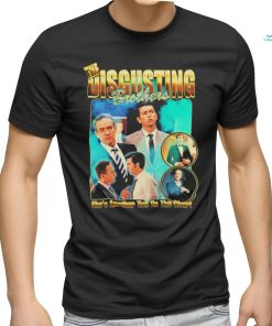 the disgusting brothers shes another tick on the chart shirt T Shirt