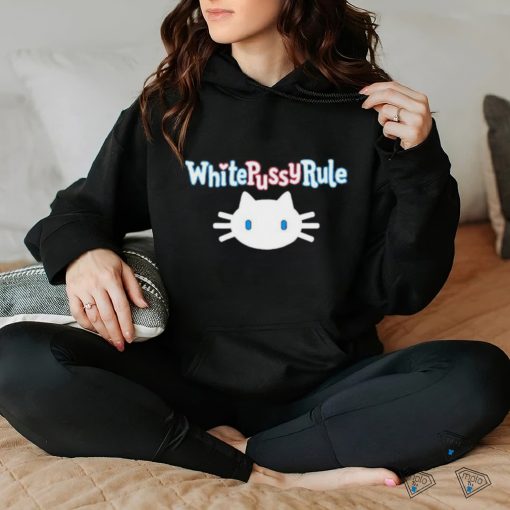 white pussy rule shirt T Shirt