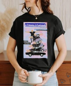 2 Trans 2 Furious Zine Shirt