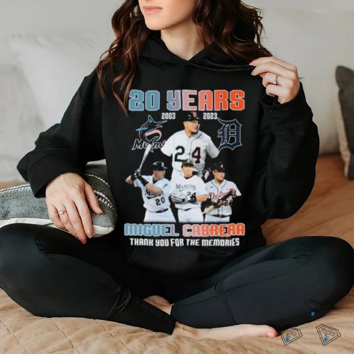 20 Years 2003 2023 Miguel Cabrera Miami Marlins And Detroit Tigers Thank You For The Memories Shirt