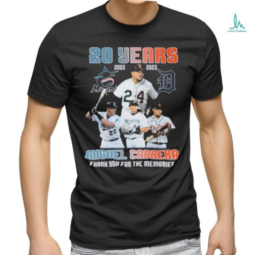 20 Years 2003 2023 Miguel Cabrera Miami Marlins And Detroit Tigers Thank You For The Memories Shirt