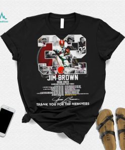 32 Jim Brown 1936 2023 Cleveland Browns 1957 1965 thank you for the memories signature shirt
