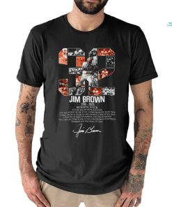 32 Jim Brown Cleveland Browns, Jim Brown 1936 2023 Rip Signatures Shirt