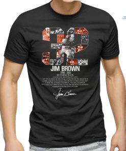 32 Jim Brown Cleveland Browns, Jim Brown 1936 2023 Rip Signatures Shirt