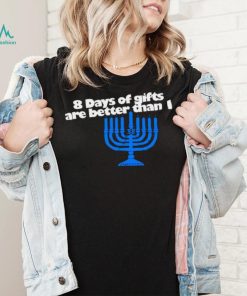 8 Days of gifts are better than 1 art shirt
