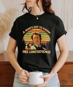 A Man’s Got To Know His Limitations Clint Eastwood T Shirt