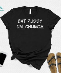 Adelina Eat Pussy In Church New Shirt