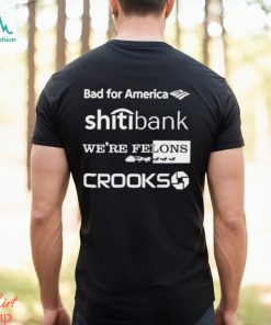 Alex Schaefer Bankers Behind Bars Bad For America Shitibank We’re Felons Crooks Shirt