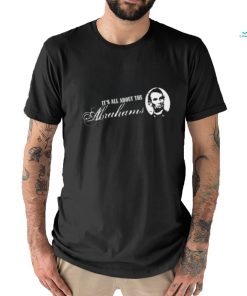 All about the Abrahams shirt