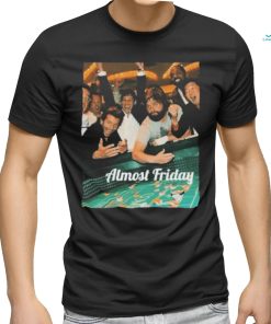 Almost Friday Gambling Shirt
