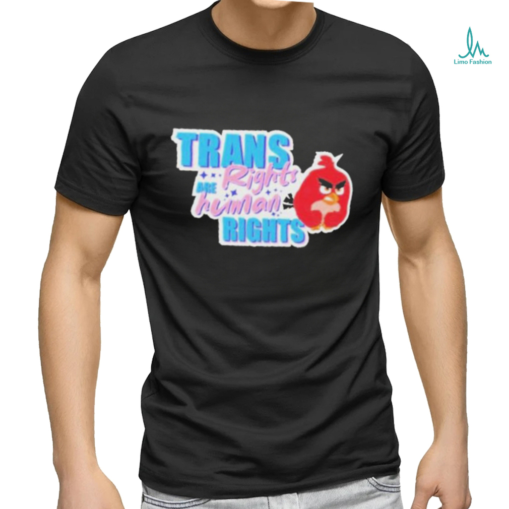 Angry Bird Trans Rights Are Human Rights Shirt Angry Bird Trans Rights Are Human Rights Shirt