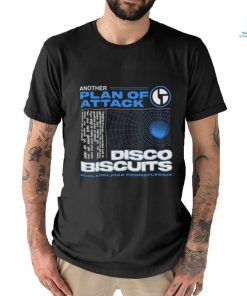 Another Plan Of Attack Disco Biscuits Shirt