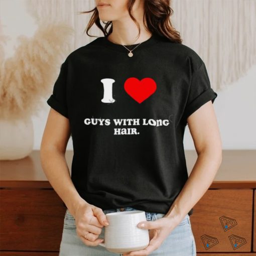 Ataisia I Love Guys With Long Hair Long Sleeve T Shirt