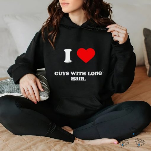 Ataisia I Love Guys With Long Hair Long Sleeve T Shirt