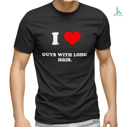 Ataisia I Love Guys With Long Hair Long Sleeve T Shirt