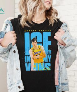 Austin Reaves Los Angeles Lakers Ice in my veins signature shirt