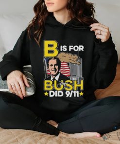 B Is For Bush shirt