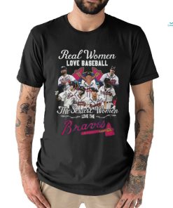 BEST Real Women Love Baseball The Sexiest Women Love The Atlanta Braves Shirt