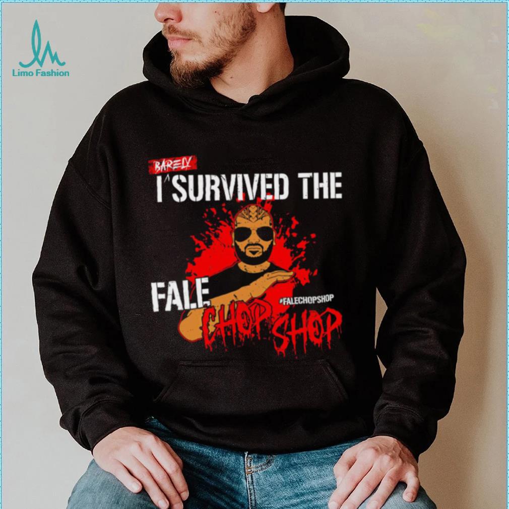 Bad Luck Fale Barely I survived the Fale Chop Shop cartoon shirt Bad Luck Fale Barely I survived the Fale Chop Shop cartoon shirt