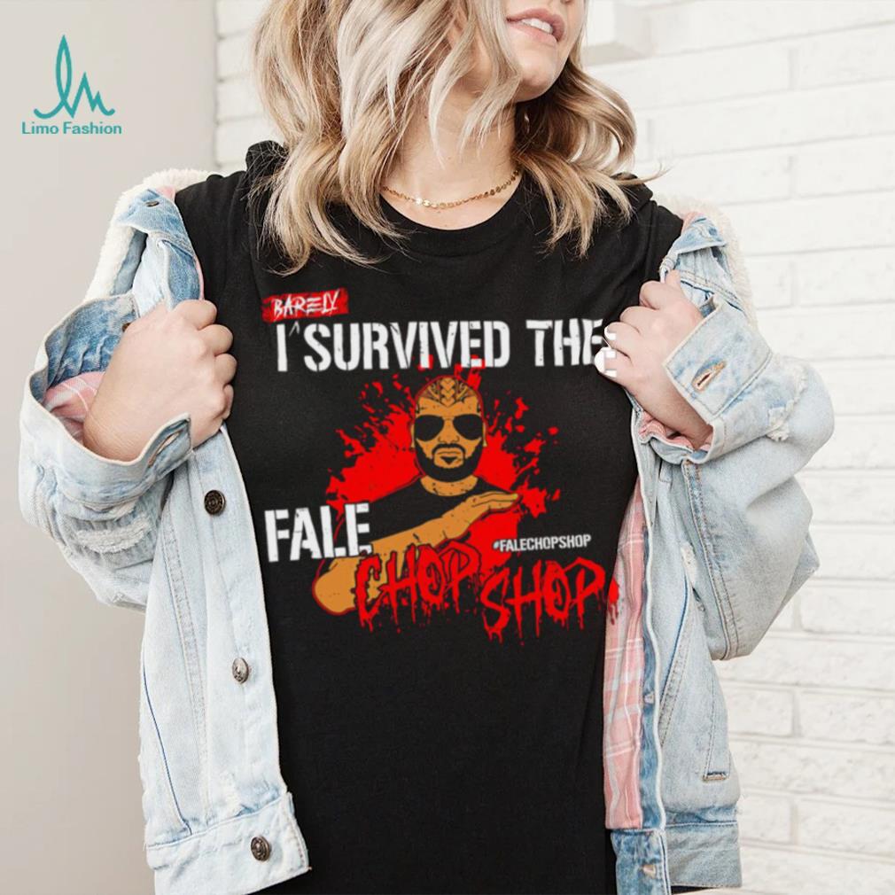 Bad Luck Fale Barely I survived the Fale Chop Shop cartoon shirt Bad Luck Fale Barely I survived the Fale Chop Shop cartoon shirt