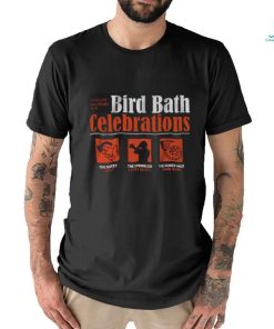 Baltimore Bird Bath shirt