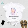 Barstool Dc,Md & Va Keep Walking Bitch He’s Mine T Shirt