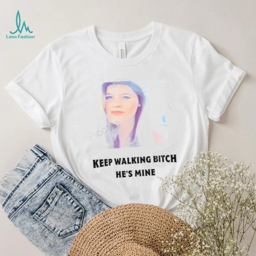 Barstool Dc,Md & Va Keep Walking Bitch He’s Mine T Shirt