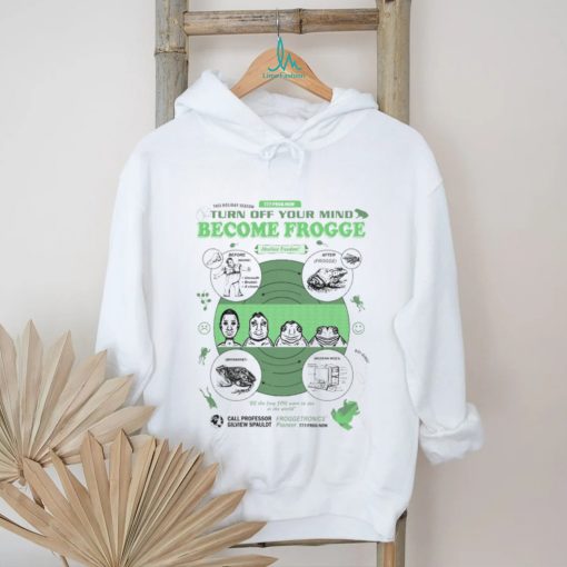 Become Frogge by @ArcaneBullshit shirt
