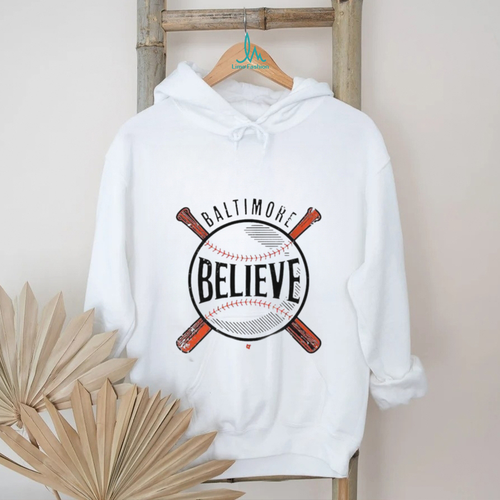 Believe Baltimore T shirt Believe Baltimore T shirt