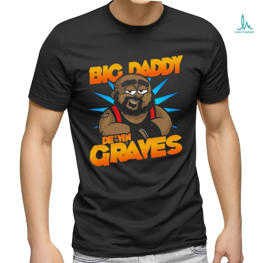 Big Daddy De’vin Graves cartoon shirt Big Daddy De’vin Graves cartoon shirt