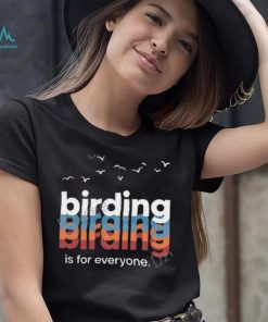 Birding Is For Everyone Wisco Birder T Shirt