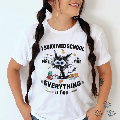 Black Cat I Survived School It’s Fine Everything Is Fine Shirt