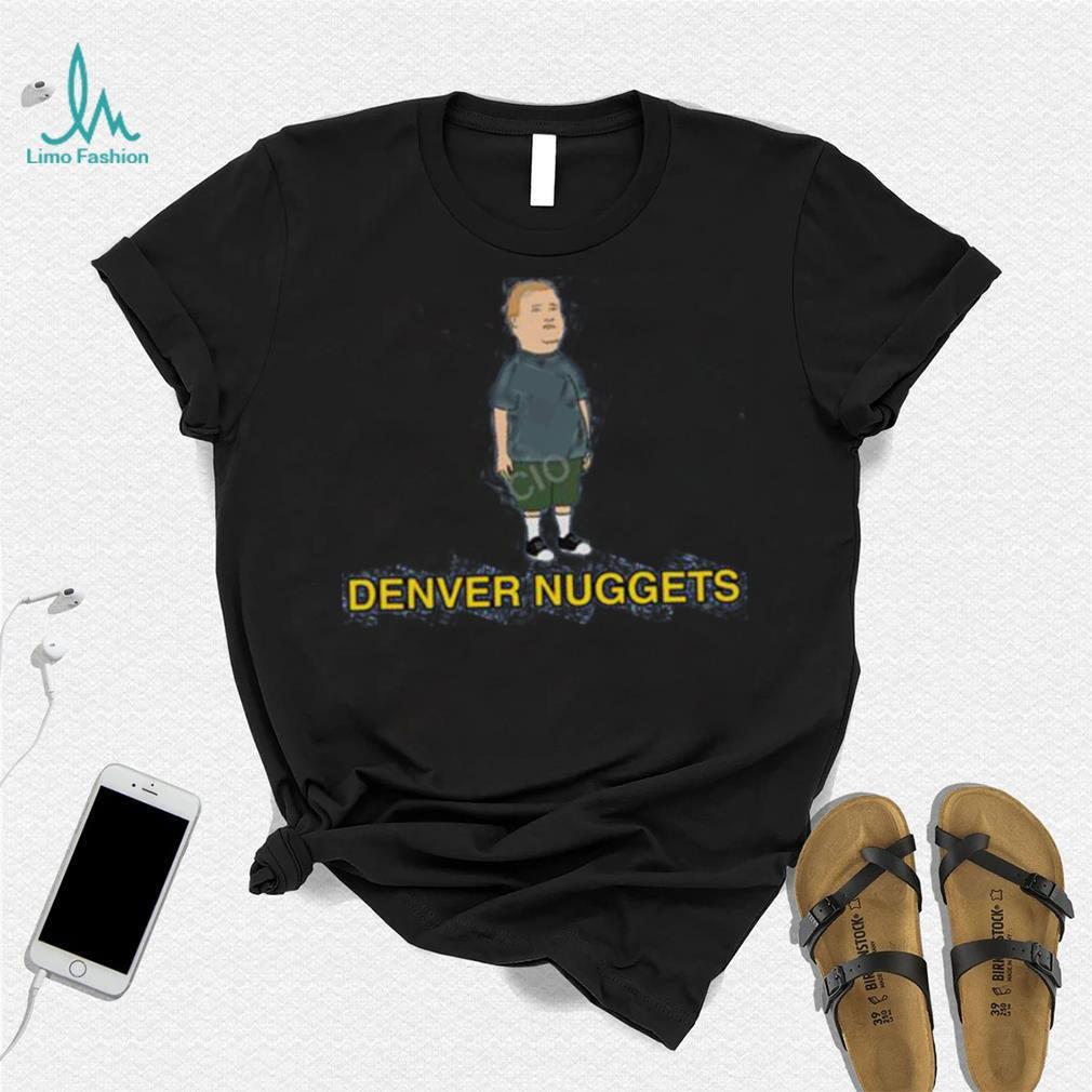 Bobby Hill Denver Nuggets Shirt Bobby Hill Denver Nuggets Shirt