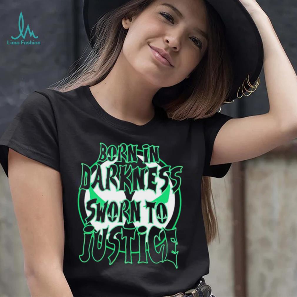 Born in Darkness sworn to Justice logo shirt Born in Darkness sworn to Justice logo shirt