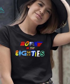 Born in the Eighties retro movies 80’s shirt