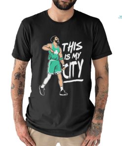 Boston Celtics Jayson Tatum this is my City shirt