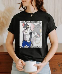 Boys Chase Rats I’m After The Cheese Shirt