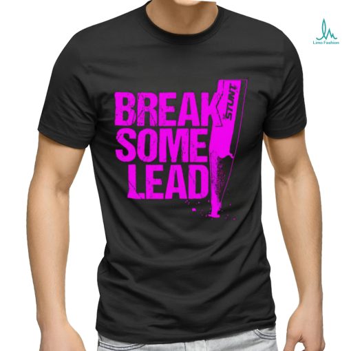 Break Some Lead Fuchsia logo shirt