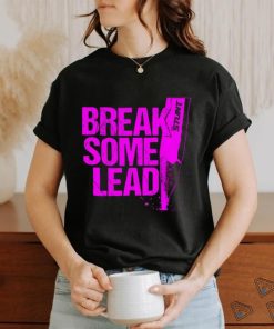 Break Some Lead Fuchsia logo shirt