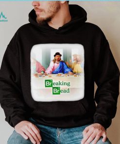 Breaking Bread The Last Supper 2023 shirt